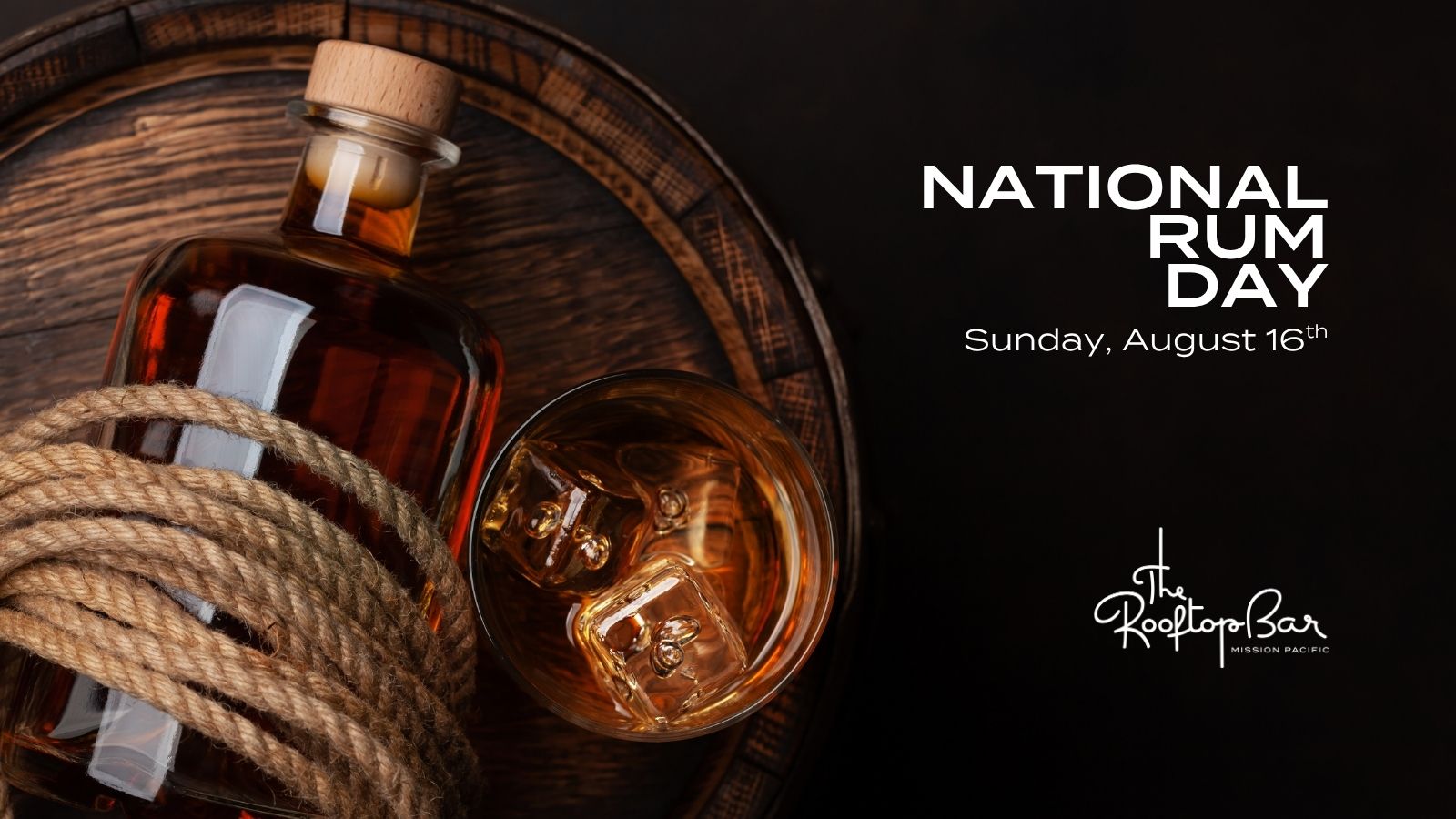 National Rum Day promotional graphic for The Rooftop Bar at Mission Pacific